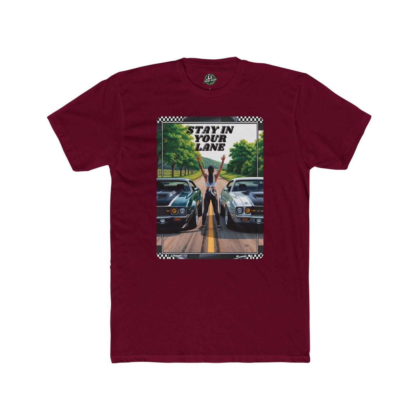 Stay In Your Lane Tee β Muscle Cars & Road Races π₯