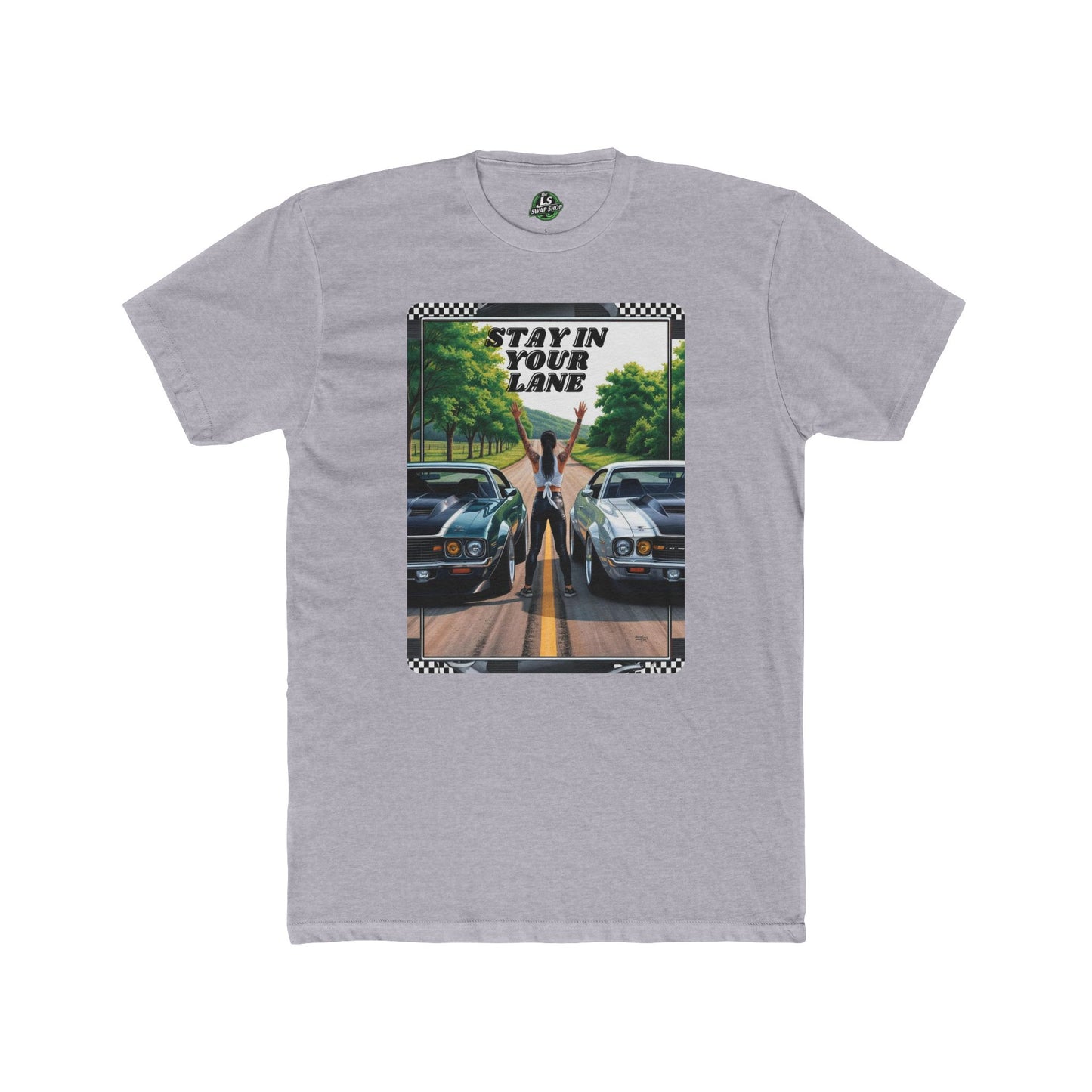 Stay In Your Lane Tee β Muscle Cars & Road Races π₯