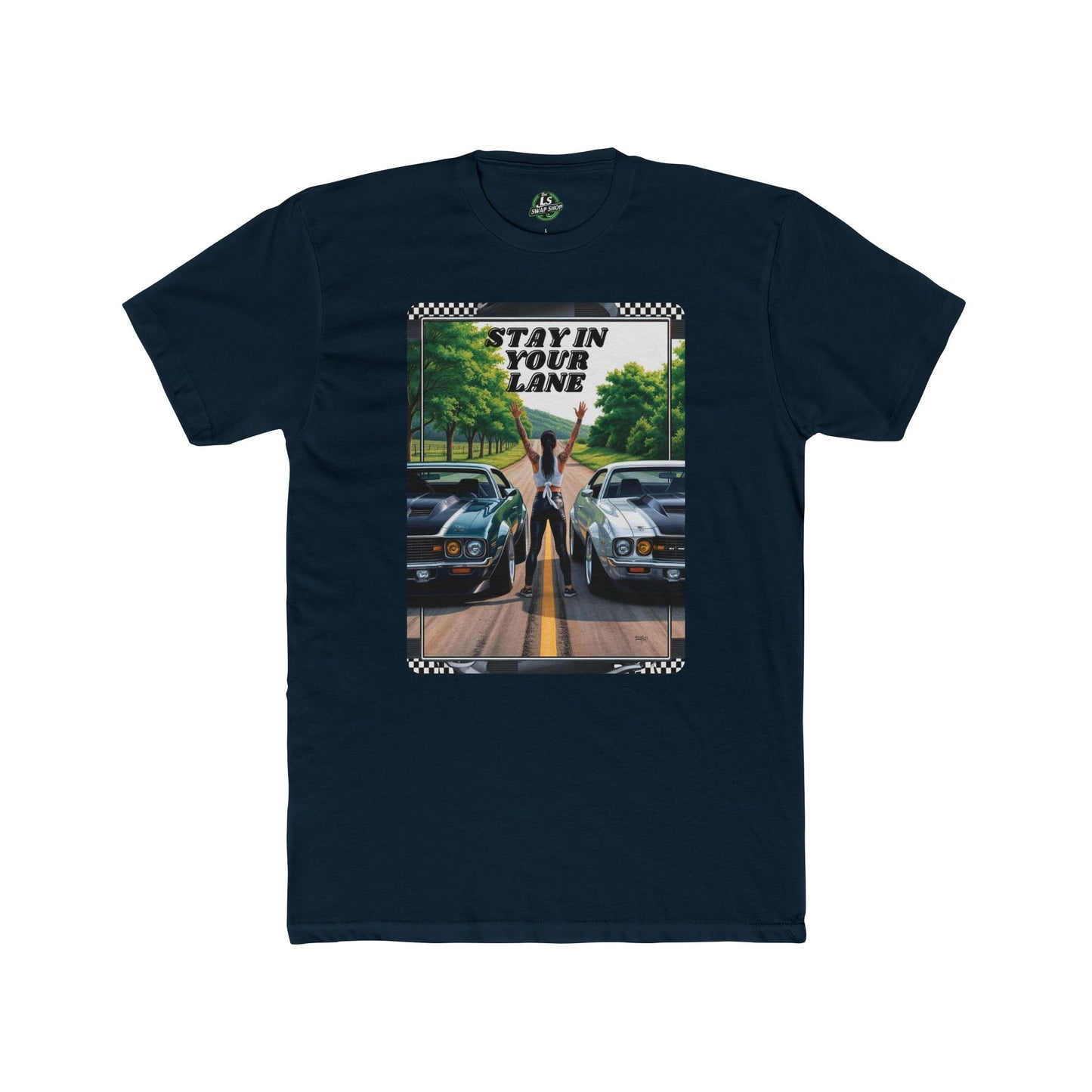 Stay In Your Lane Tee β Muscle Cars & Road Races π₯