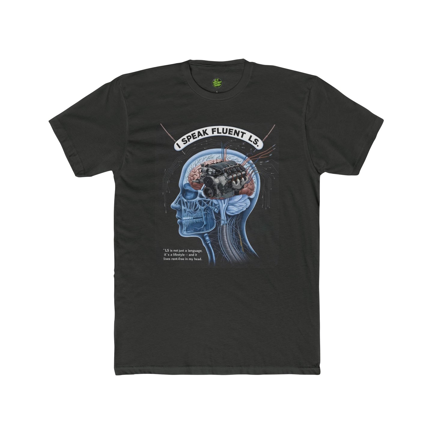 "I Speak Fluent LS" Tee