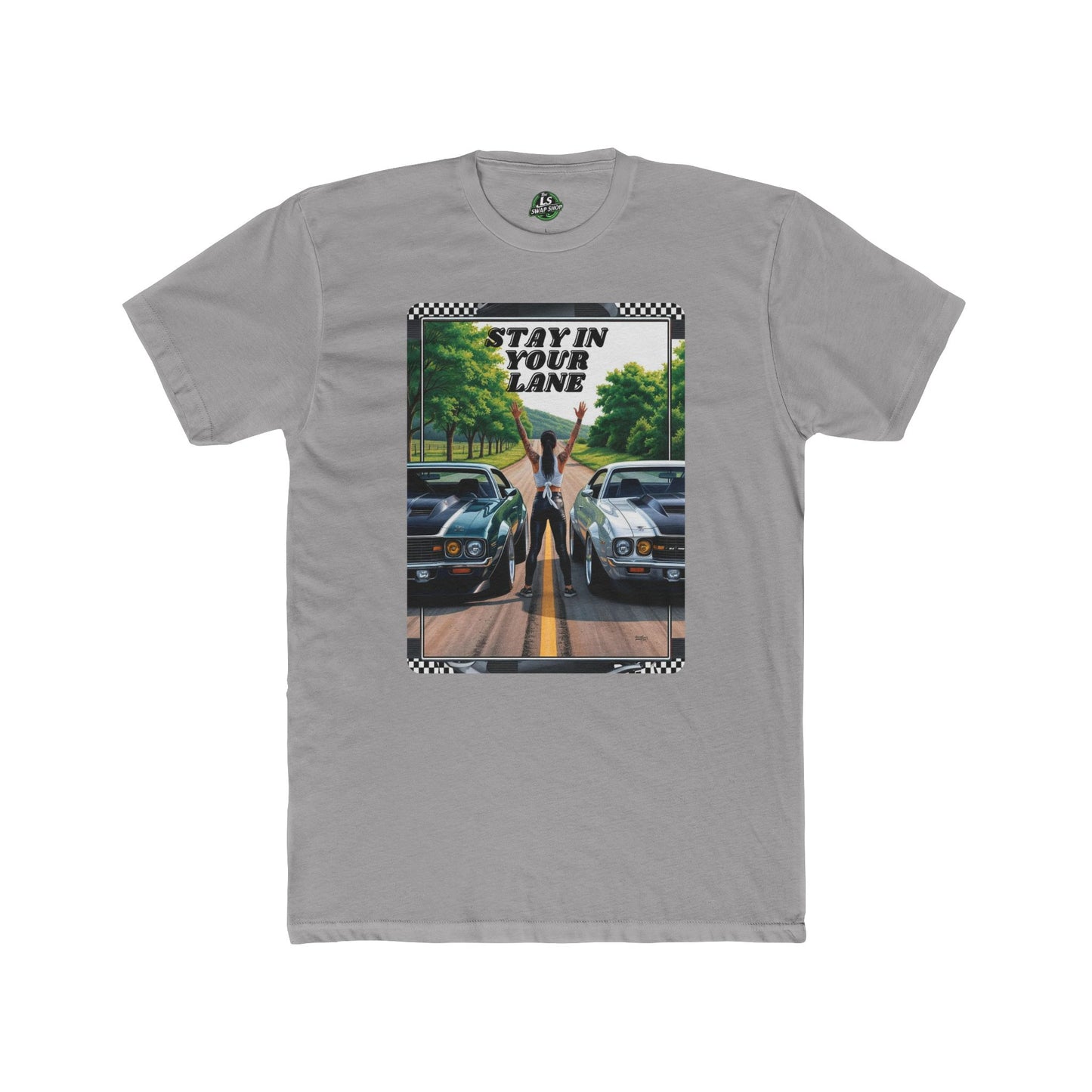 Stay In Your Lane Tee β Muscle Cars & Road Races π₯