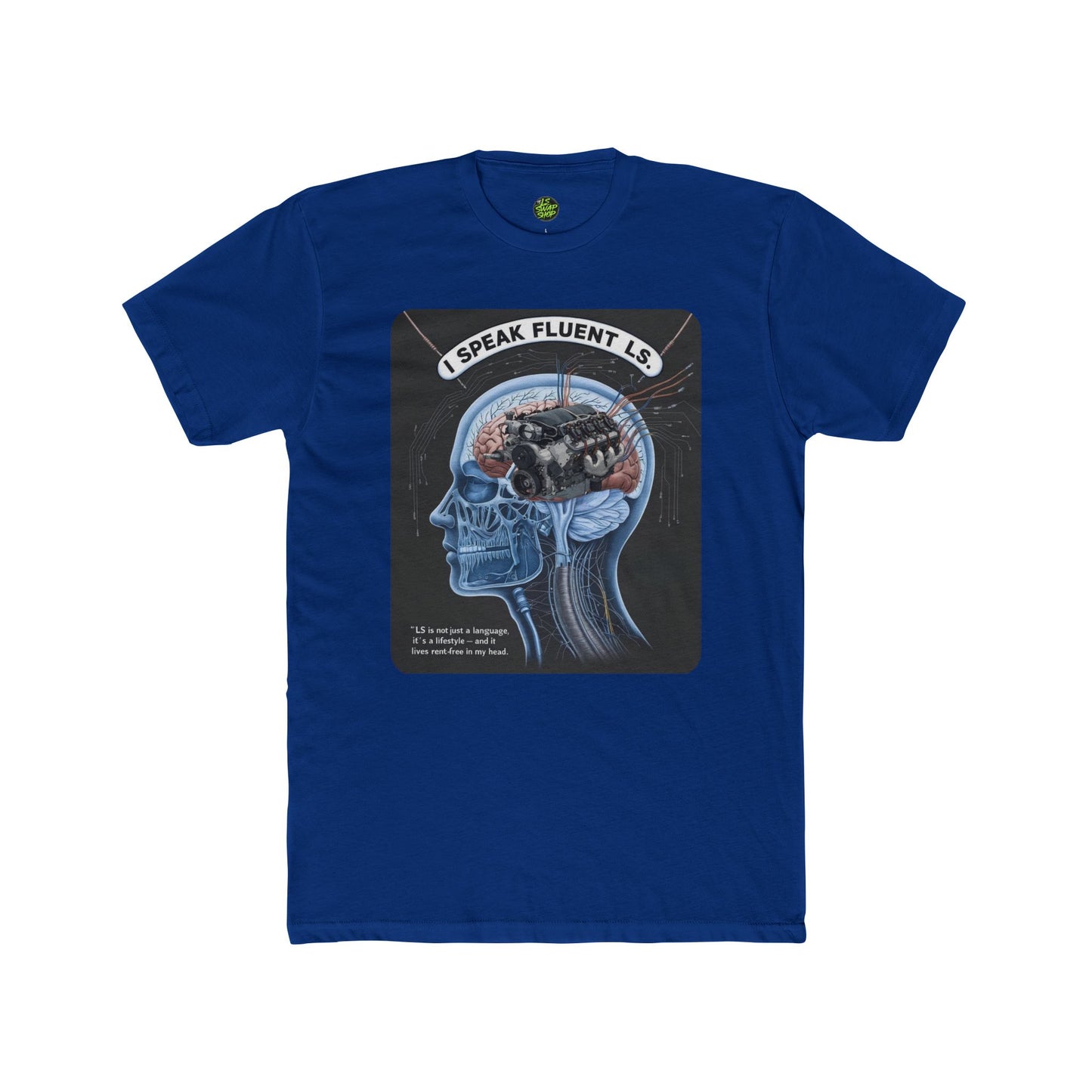 "I Speak Fluent LS" Tee