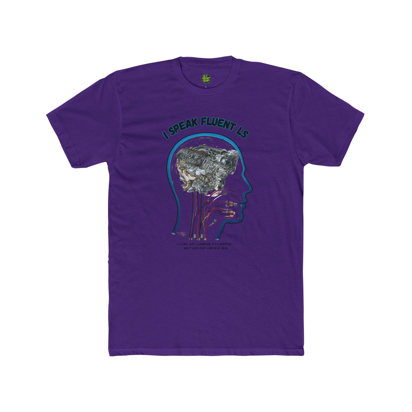 "I Speak Fluent LS" Tee