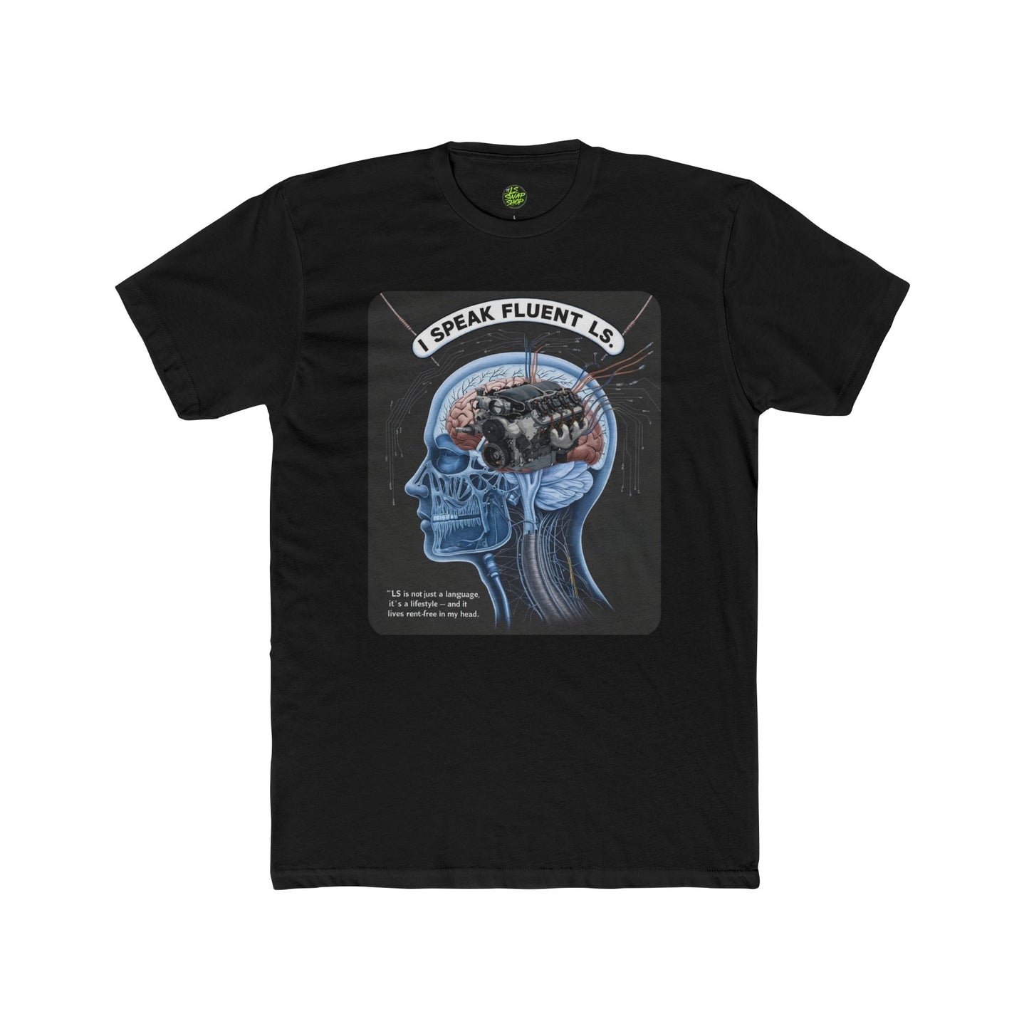 "I Speak Fluent LS" Tee