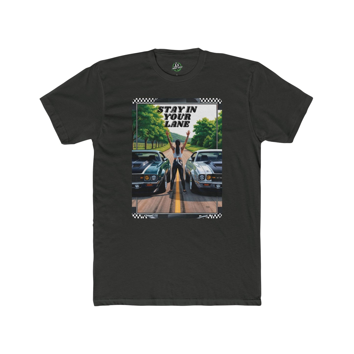 Stay In Your Lane Tee β Muscle Cars & Road Races π₯