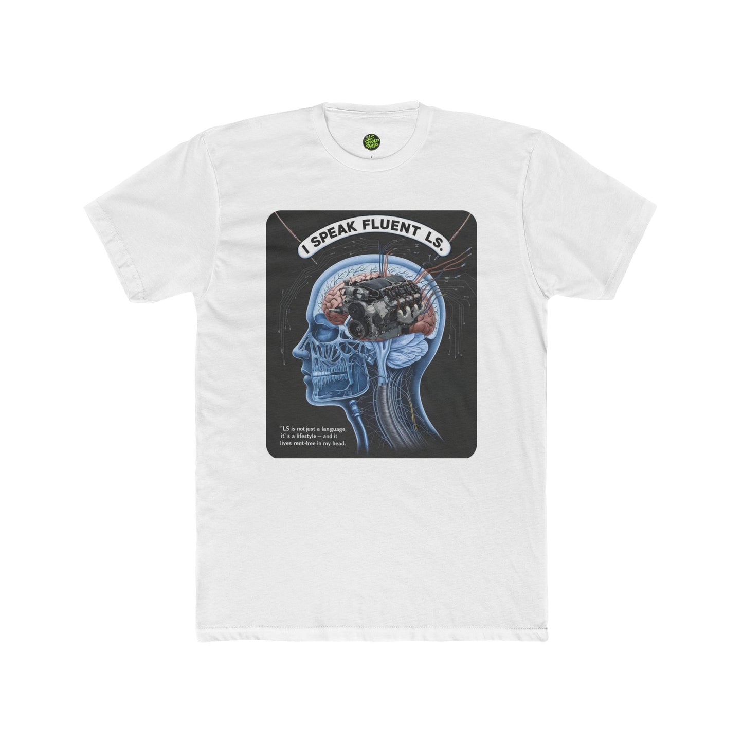 "I Speak Fluent LS" Tee