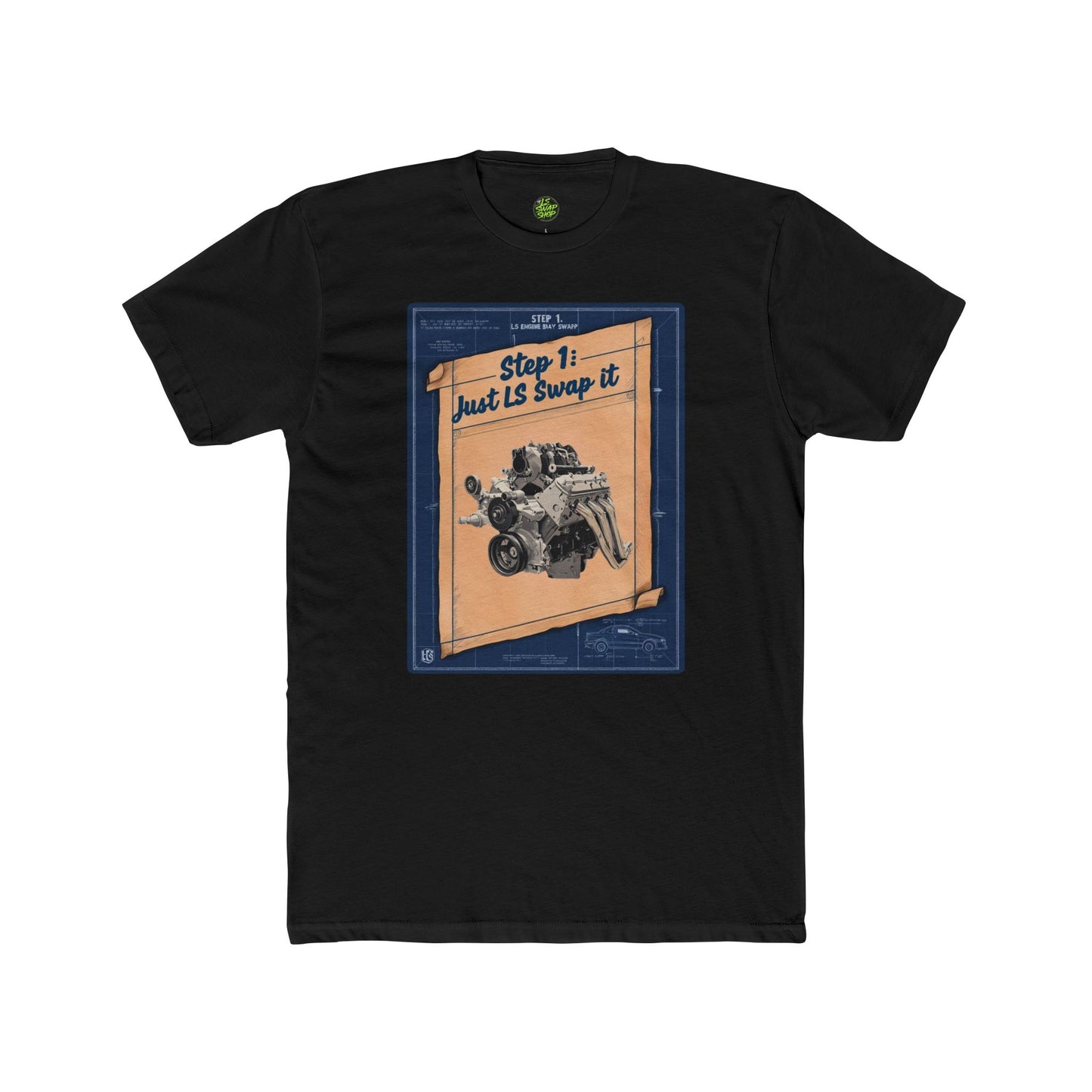"Step 1: Just LS Swap It" Blueprint Tee
