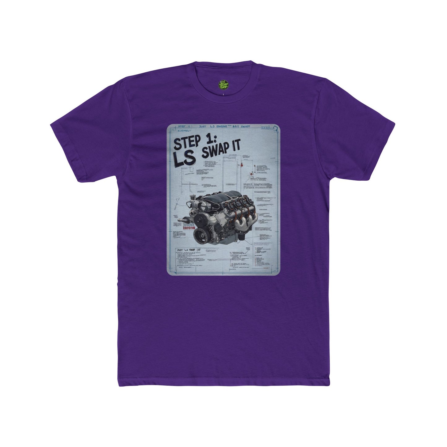 "Step 1: Just LS Swap It" Blueprint Tee