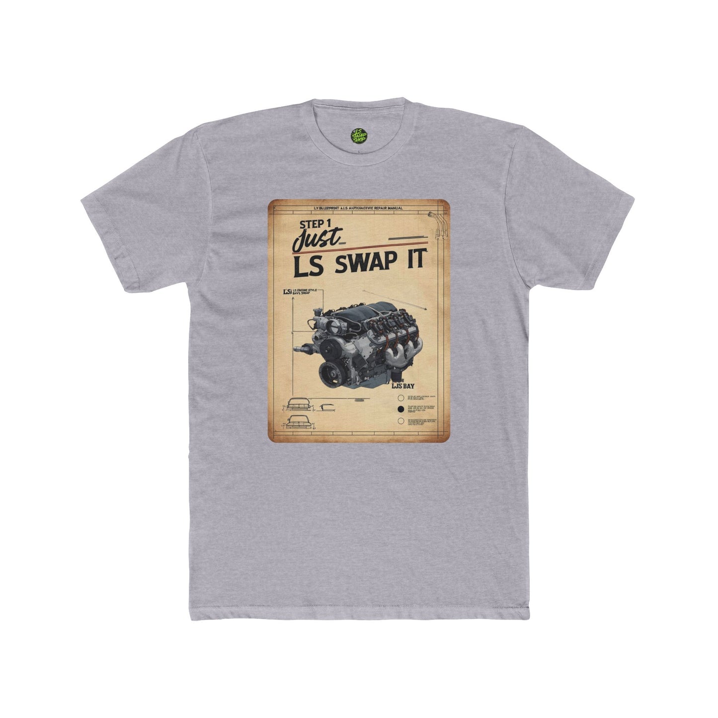 "Step 1: Just LS Swap It" Blueprint Tee
