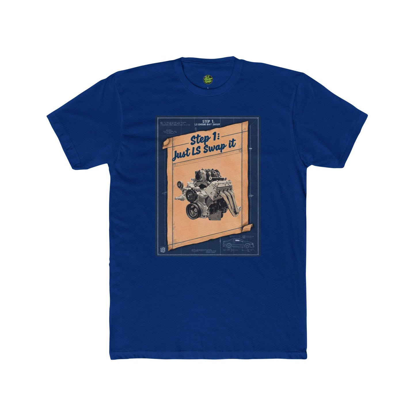 "Step 1: Just LS Swap It" Blueprint Tee