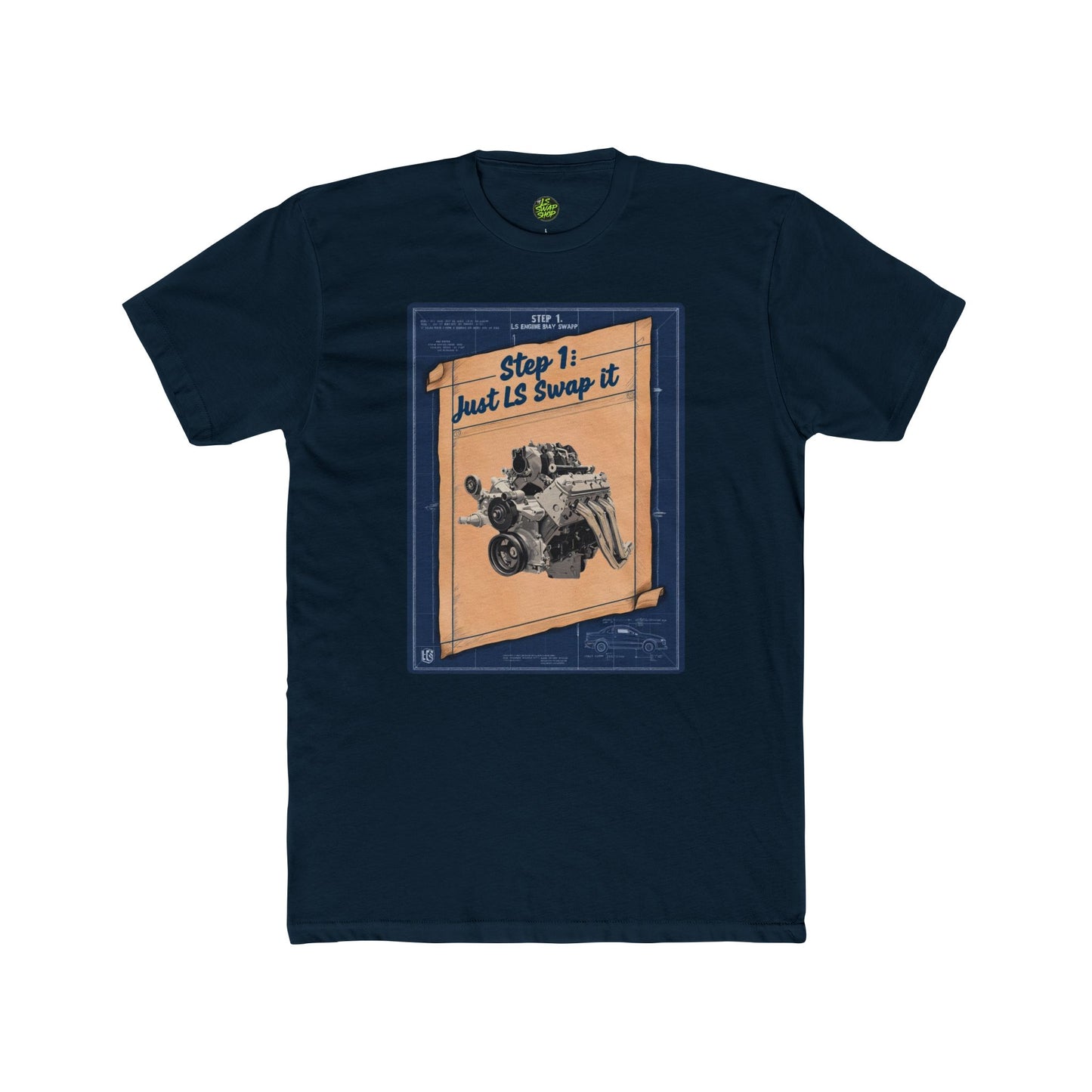 "Step 1: Just LS Swap It" Blueprint Tee