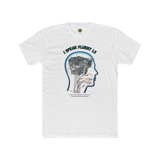 "I Speak Fluent LS" Tee