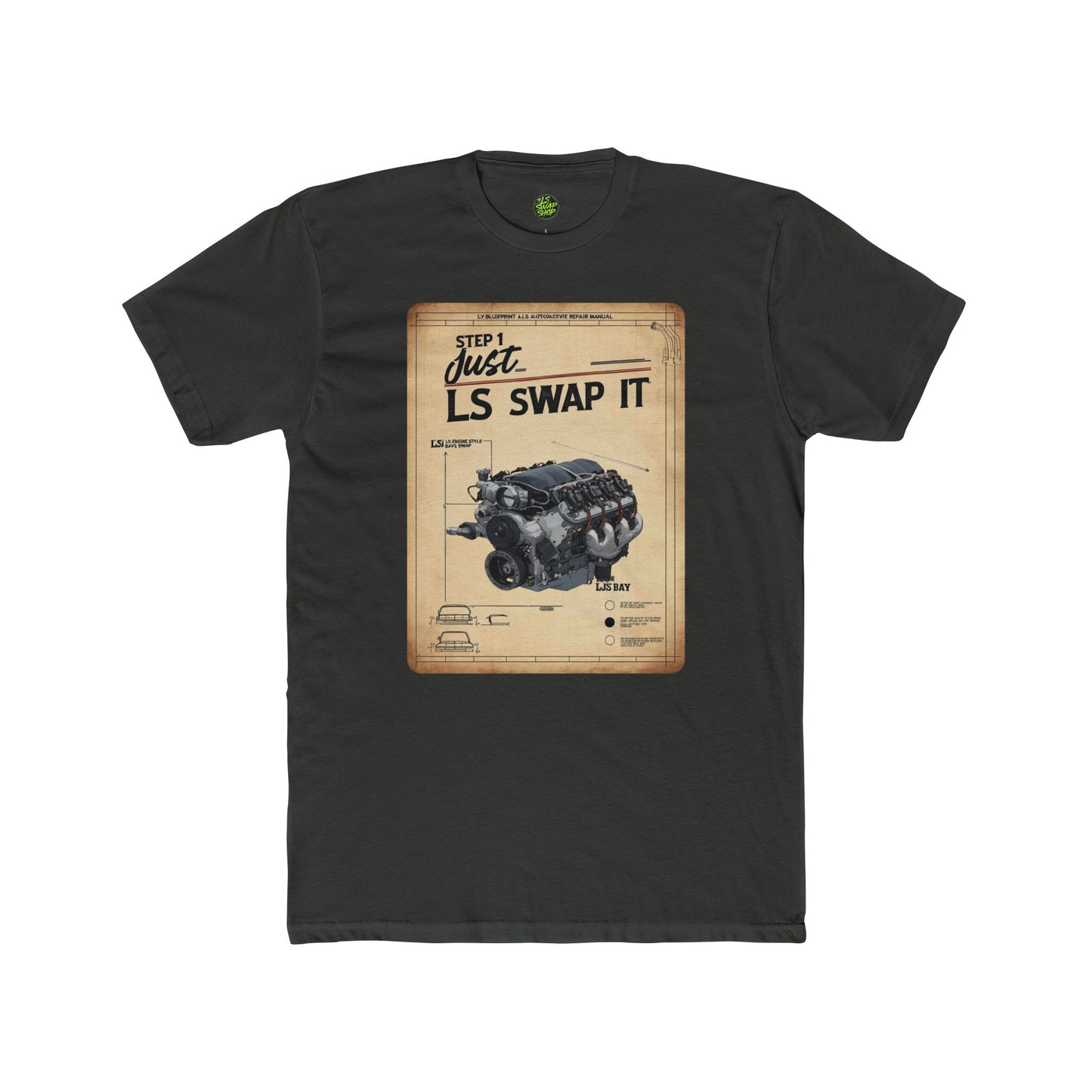 "Step 1: Just LS Swap It" Blueprint Tee
