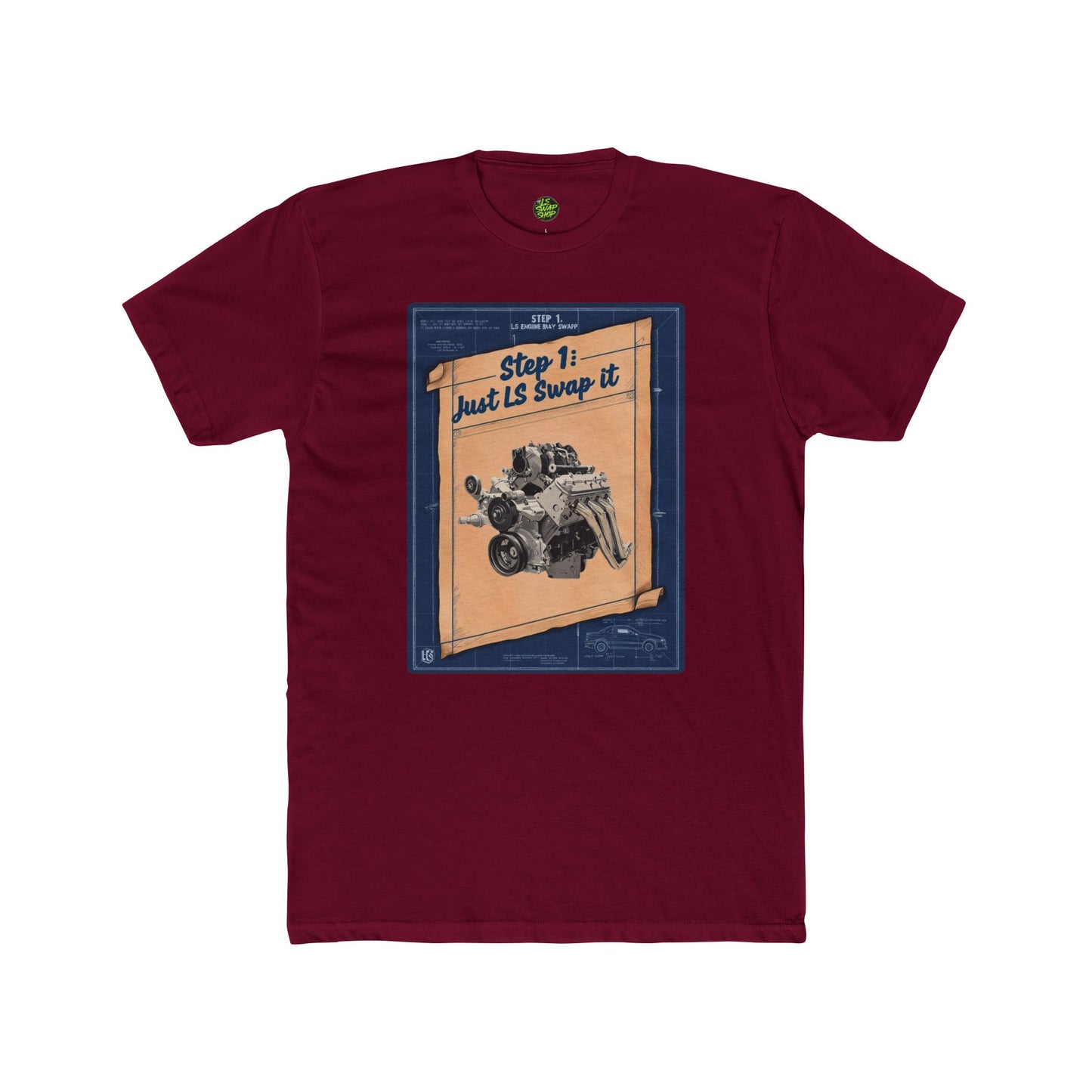 "Step 1: Just LS Swap It" Blueprint Tee