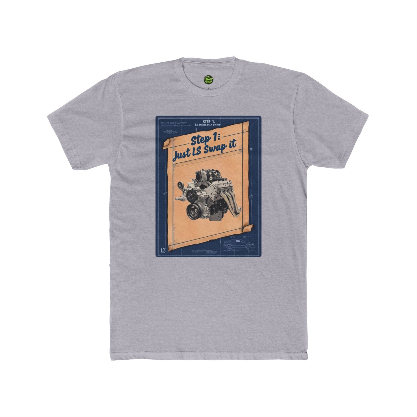 "Step 1: Just LS Swap It" Blueprint Tee