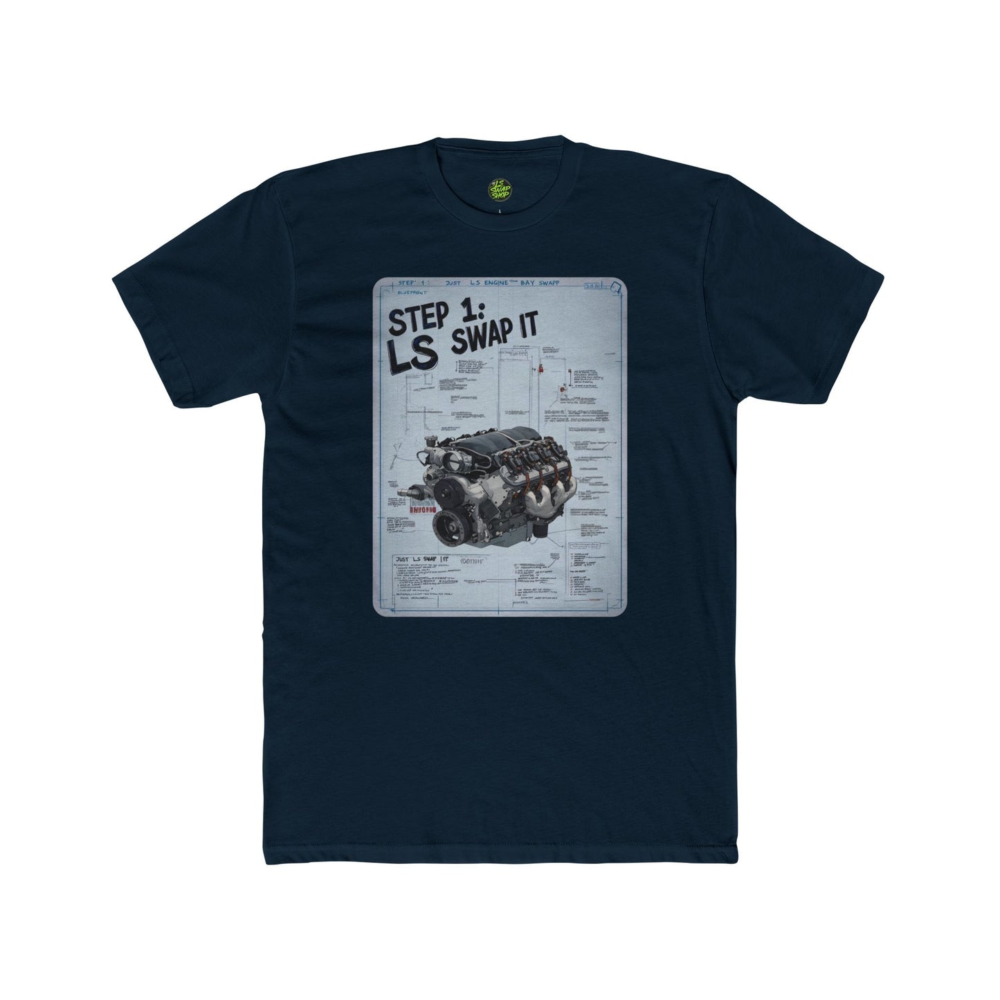 "Step 1: Just LS Swap It" Blueprint Tee