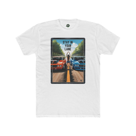 Stay In Your Lane Tee – Muscle Cars & Road Races 🔥