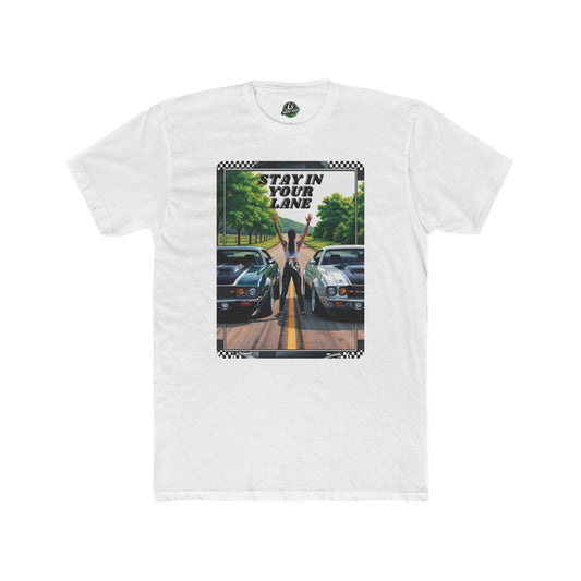 Stay In Your Lane Tee – Muscle Cars & Road Races 🔥