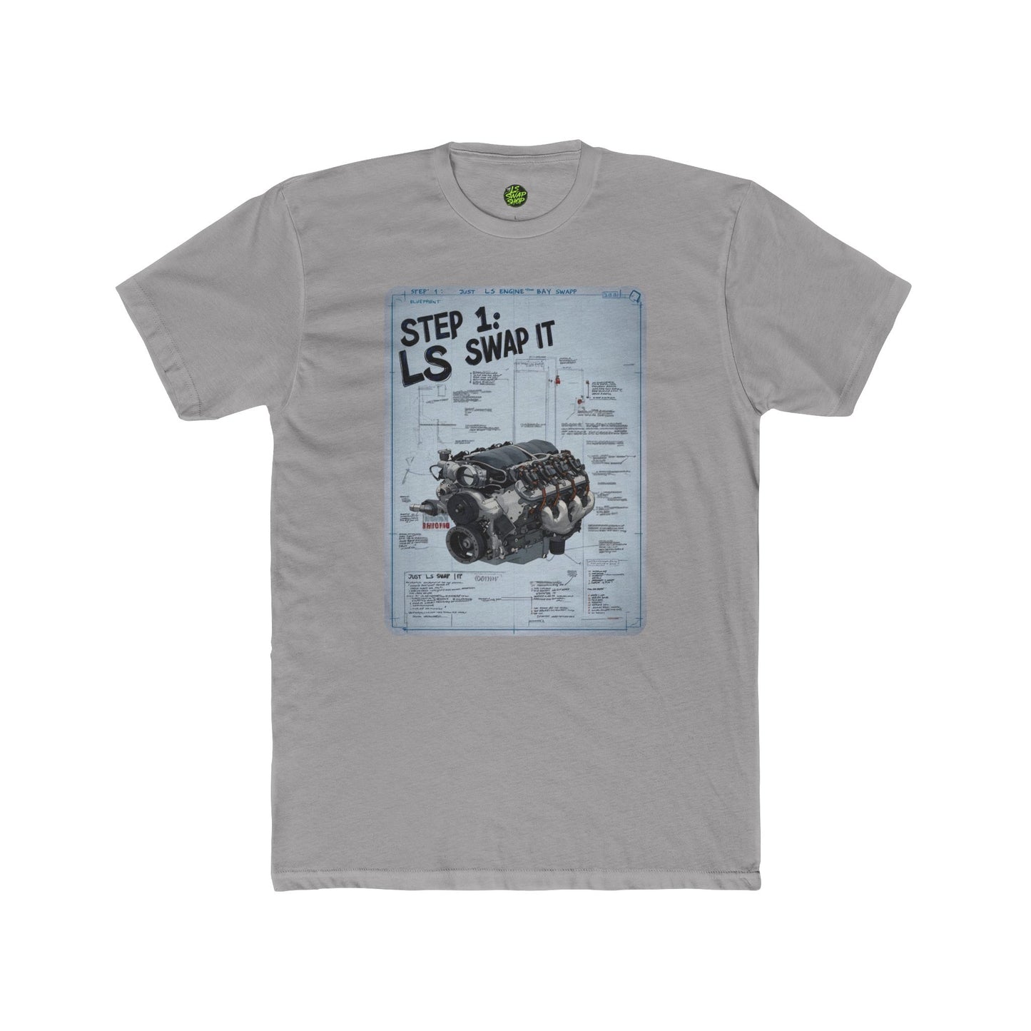 "Step 1: Just LS Swap It" Blueprint Tee