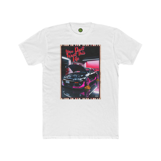 You Don’t Want This Life Tee – The Garage Grind Never Stops 🔧