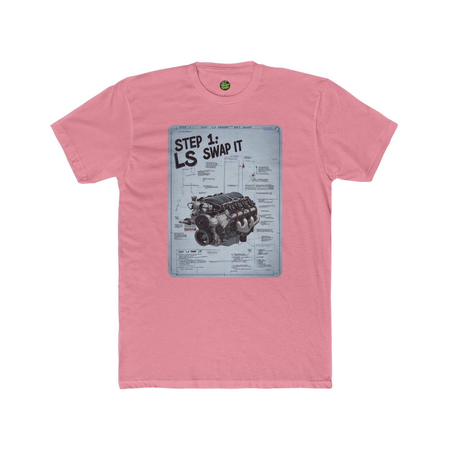 "Step 1: Just LS Swap It" Blueprint Tee