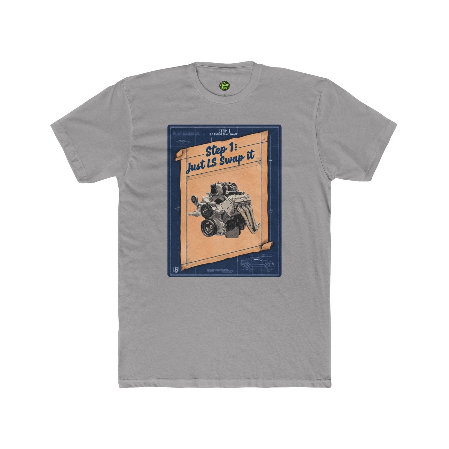 "Step 1: Just LS Swap It" Blueprint Tee