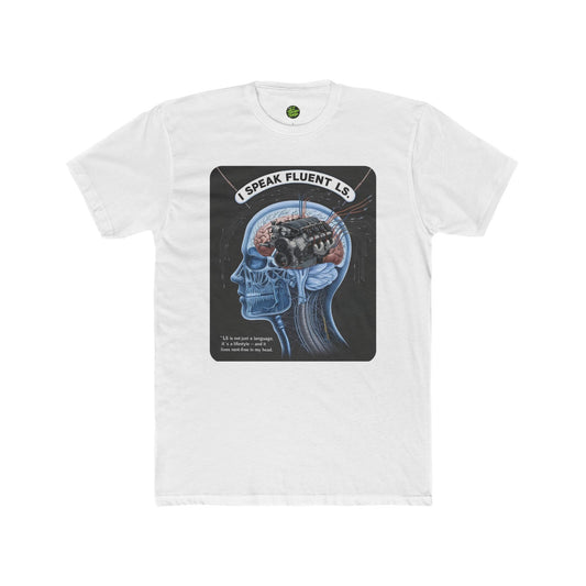 "I Speak Fluent LS" Tee